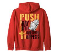 Push Pray Until Something Happens Christian Faith Prayer Zip Hoodie