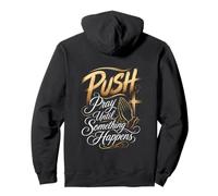 Push Pray Until Something Happens Praying Hands Pullover Hoodie
