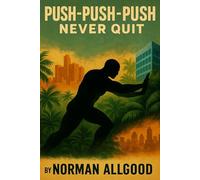 Push-Push-Push: Never Quit