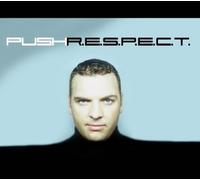 Push - R.E.S.P.E.C.T.