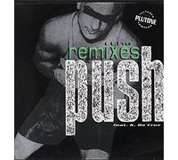 Push (Remixes, feat. K. Da'Cruz) [VINYL]