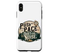 Push the Pace is Outdoor Hiking Motivation Case for iPhone XS Max