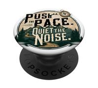 Push the Pace is Outdoor Hiking Motivation PopSockets Adhesive PopGrip