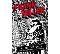 Push the Wall : My Life, Writing, Drawing and the Art of Storytelling