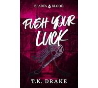 Push Your Luck (Blades and Blood)