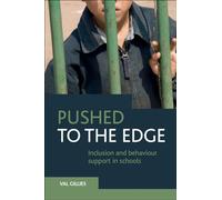 Pushed to the edge: Inclusion and Behaviour Support in Schools