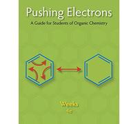 Pushing Electrons: A Guide for Students of Organic Chemistry