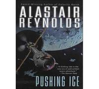 [(Pushing Ice)] [Author: Alastair Reynolds] published on (November, 2010)