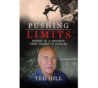 Pushing Limits: Memoir of a Maverick from Soldier to Scholar