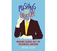 Pushing the Envelope: Making Sense Out of Business Jargon