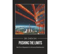 Pushing the Limits: How China's Megaprojects Are Reshaping Global Innovation