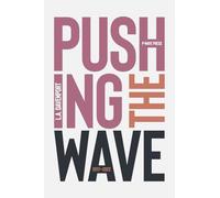 Pushing the Wave 2017-2022: 1