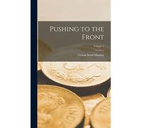 Pushing to the Front; Volume 2