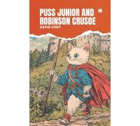 PUSS JUNIOR AND ROBINSON CRUSOE