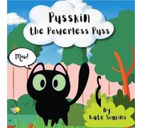 Pusskin: The Powerless Puss