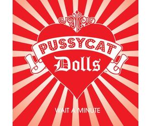 Pussycat Dolls, the - Wait a Minute