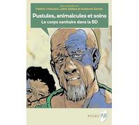 Pustules, animalcules et soins: Le corps sanitaire dans la BD