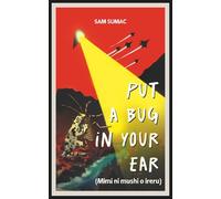 Put a Bug in Your Ear: (Mimi ni mushi o ireru)