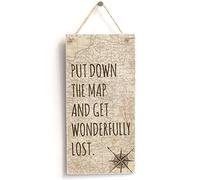 Put Down The Map and Get Wonderfully Lost. - Handmade Shabby Chic Wooden Sign/Plaque