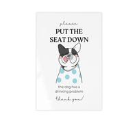 Put Down The Seat, Printable Poster for Dog Drinking Water Problems, Gift for Dog Lovers, Guest Toilet Canvas Modern Poster Wall Art Prints Paintings Living Room Bedroom Decor 16x24inch(40x60cm)