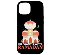 Put Down The Water Fasting Muslim Humor Ramadan Month Case for iPhone 15