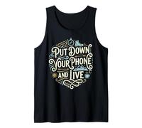Put Down Your Phone and Live Nature Healthy Mindfulness Tank Top