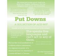 Put Downs: A Collection of Acid Wit