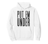 Put Em Under Pullover Hoodie