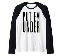 Put Em Under Raglan Baseball Tee