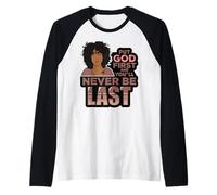 Put God First and You'll Never be Last Melanin Black Woman. Raglan Baseball Tee