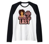 Put God First and You'll Never be Last Melanin Black Woman. Raglan Baseball Tee