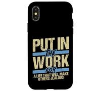 Put In The Work Make Others Jealous Motivational Grind Case for iPhone X/XS