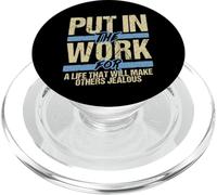 Put In The Work Make Others Jealous Motivational Grind PopSockets PopGrip for MagSafe