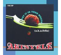 Put It In Your Mouth: THE EP;(A.K.A.Fella) By Akinyele (1999-12-23)