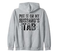 Put It On The Spouse's Tab Funny Quote Design Zip Hoodie