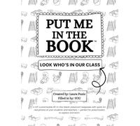 Put Me In The Book™: Look Who’s in Our Class (12 Students Edition): A DIY, CUSTOMIZABLE, FILL-IN-THE-BLANK classroom keepsake with spots for real ... for preschoolers to explore and learn.