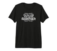 Put On A Kilt and Call Me Sassenach Thistle White Print Premium T-Shirt