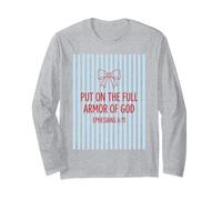 Put On The Full Armor of God Ephesians 6:11 Faith Christian Long Sleeve T-Shirt