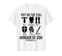 put on the whole armor of god christian Ephesians 6:13 Jesus T-Shirt