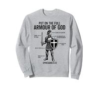 put on the whole armor of god christian Faith bible Believer Sweatshirt