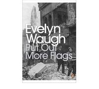 Put Out More Flags by Waugh, Evelyn ( Author ) ON May-04-2000, Paperback