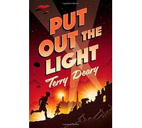 Put Out the Light by Terry Deary (September 9, 2010) Paperback