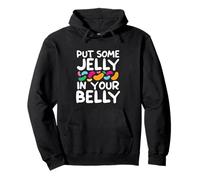 Put Some Jelly In Your Belly Pullover Hoodie