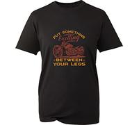Put Something Exciting Between Your Legs T-Shirt Bikers Funny Sarcastic Joke Riders Racers Motorcycle Lovers Adult Kids Unisex Tee Top (Black, S)