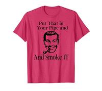 Put That in Your Pipe and Smoke it! in Your face Truth Shirt T-Shirt, Men, Red Heather, Medium