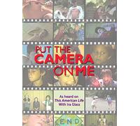 Put The Camera On Me