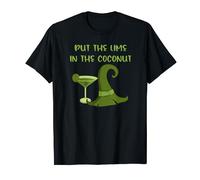 Put the Lime in the Coconut Funny Cheeky Witch T-Shirt