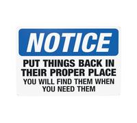 Put Things Back In Their Proper Place. You Will Find Them When You Need Them Metal Warning Sign, Business Security Tin Signs, Cautions Safety for Workplace Offices Wall Decor 12" x 8"