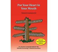 Put Your Heart in Your Mouth by Dr. Natasha Campbell-McBride MD. MMedSci (2007-10-01)