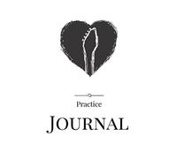 Put Your Heart into it Practice Journal